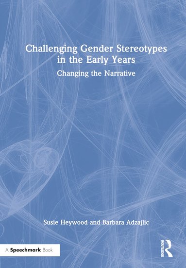 bokomslag Challenging Gender Stereotypes in the Early Years