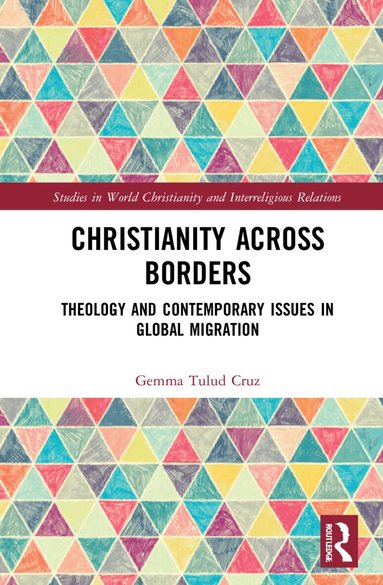 Gemma Tulud Cruz - Christianity Across Borders, Inbunden