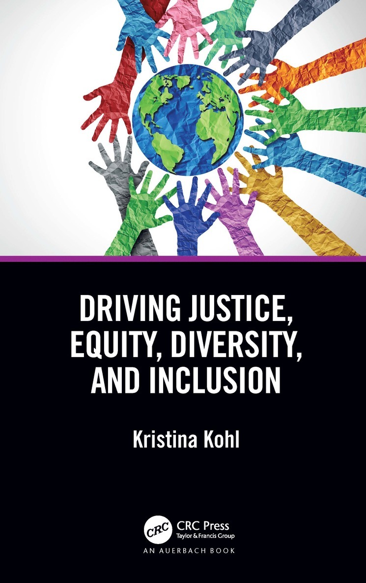 Driving Justice, Equity, Diversity, and Inclusion 1
