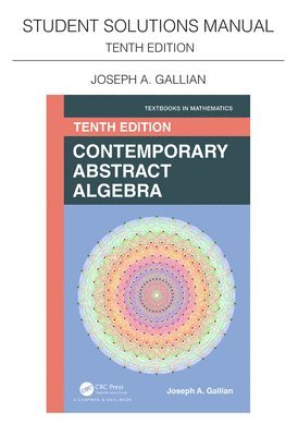 Student Solutions Manual for Gallian's Contemporary Abstract Algebra 1