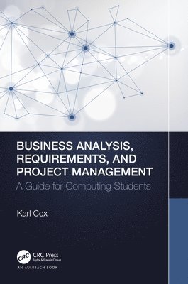 Business Analysis, Requirements, and Project Management 1