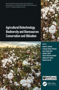 bokomslag Agricultural Biotechnology, Biodiversity and Bioresources Conservation and Utilization