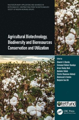 Agricultural Biotechnology, Biodiversity and Bioresources Conservation and Utilization 1