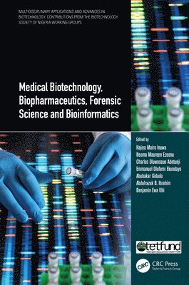 Medical Biotechnology, Biopharmaceutics, Forensic Science and Bioinformatics 1