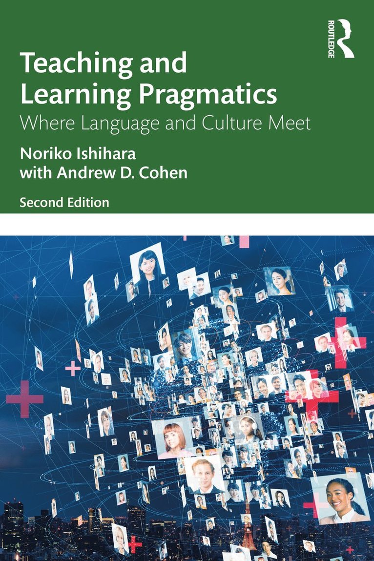 Noriko Ishihara, Andrew D. Cohen - Teaching and Learning Pragmatics, Häftad