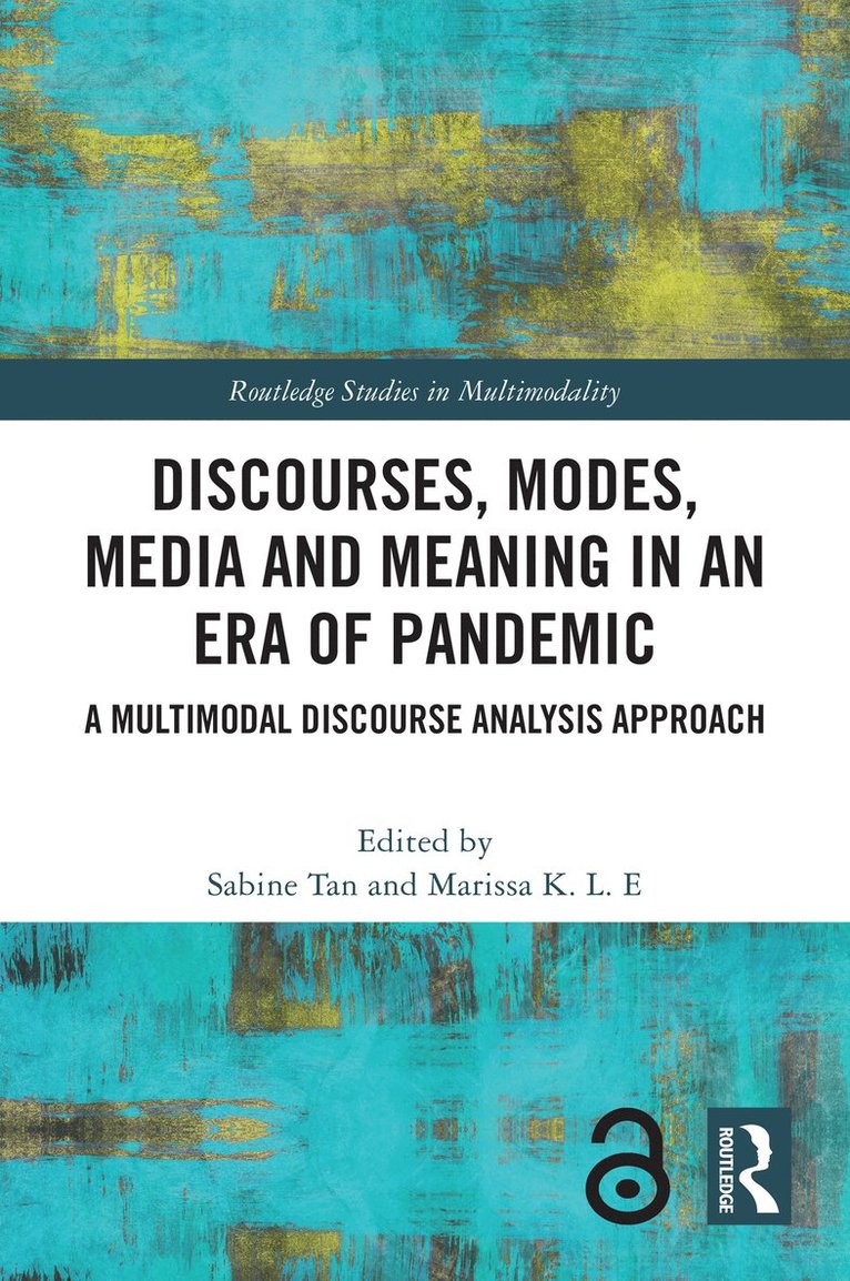 Discourses, Modes, Media and Meaning in an Era of Pandemic 1