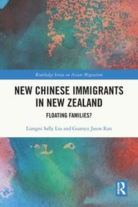 bokomslag New Chinese Immigrants in New Zealand