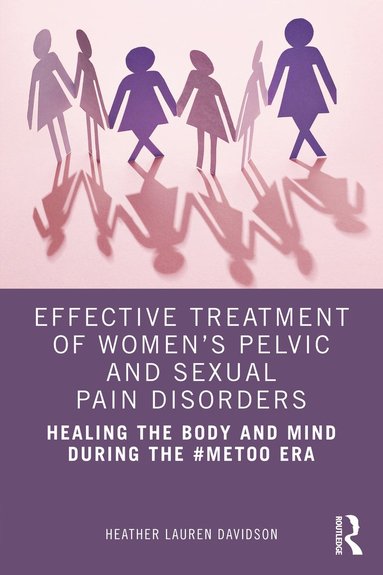 bokomslag Effective Treatment of Women's Pelvic and Sexual Pain Disorders