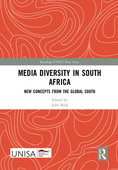 Julie Reid - Media Diversity in South Africa, Inbunden