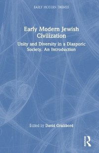 bokomslag Early Modern Jewish Civilization