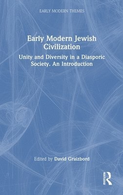 Early Modern Jewish Civilization 1