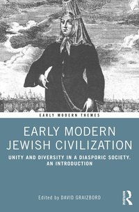 bokomslag Early Modern Jewish Civilization