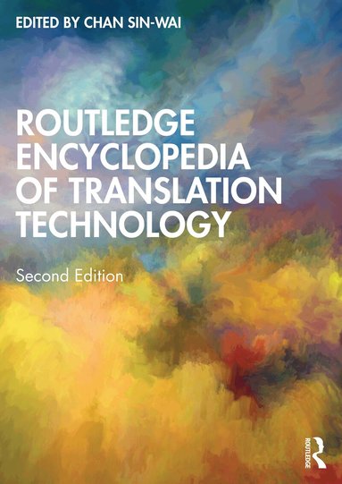 Chan Sin-wai - Routledge Encyclopedia of Translation Technology, Inbunden