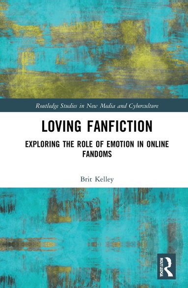Brit Kelley - Loving Fanfiction, Häftad
