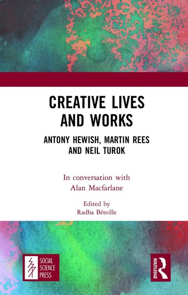 Alan Macfarlane - Creative Lives and Works, Inbunden