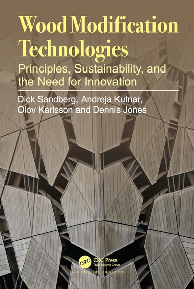 Dick Sandberg, Andreja Kutnar, Olov Karlsson, Dennis Jones - Wood Modification Technologies, Häftad