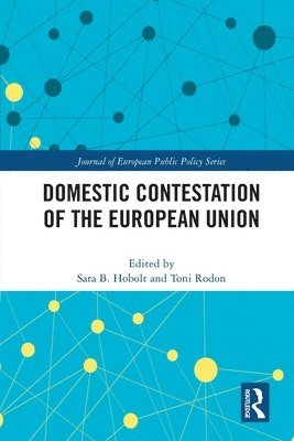Domestic Contestation of the European Union 1