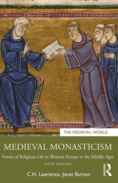 C.H. Lawrence, Janet Burton - Medieval Monasticism, Häftad