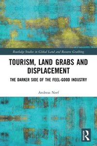 bokomslag Tourism, Land Grabs and Displacement