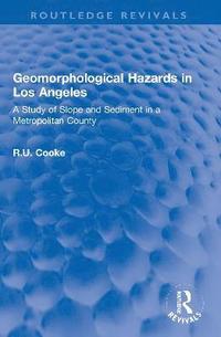 bokomslag Geomorphological Hazards in Los Angeles