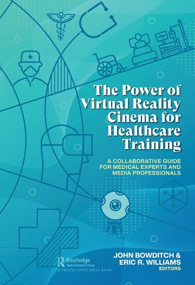bokomslag Power of Virtual Reality Cinema for Healthcare Training