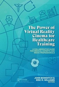 bokomslag The Power of Virtual Reality Cinema for Healthcare Training