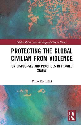 Protecting the Global Civilian from Violence 1