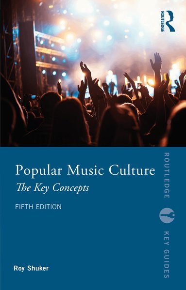 Roy Shuker - Popular Music Culture, Häftad