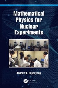 bokomslag Mathematical Physics for Nuclear Experiments