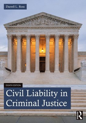 Darrell L. Ross - Civil Liability in Criminal Justice, Häftad