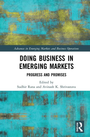 Sudhir Rana, Avinash K. Shrivastava - Doing Business in Emerging Markets, Inbunden