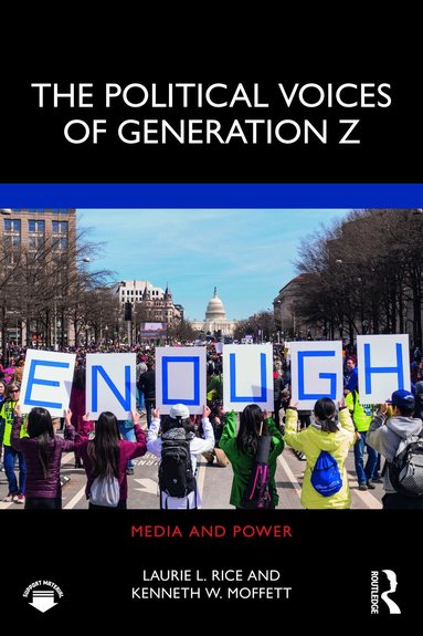 Laurie Rice, Kenneth Moffett - Political Voices of Generation Z, Häftad