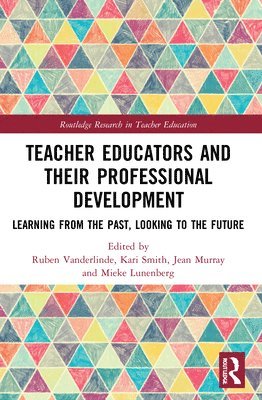 Teacher Educators and their Professional Development 1