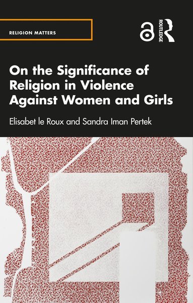 bokomslag On the Significance of Religion in Violence Against Women and Girls