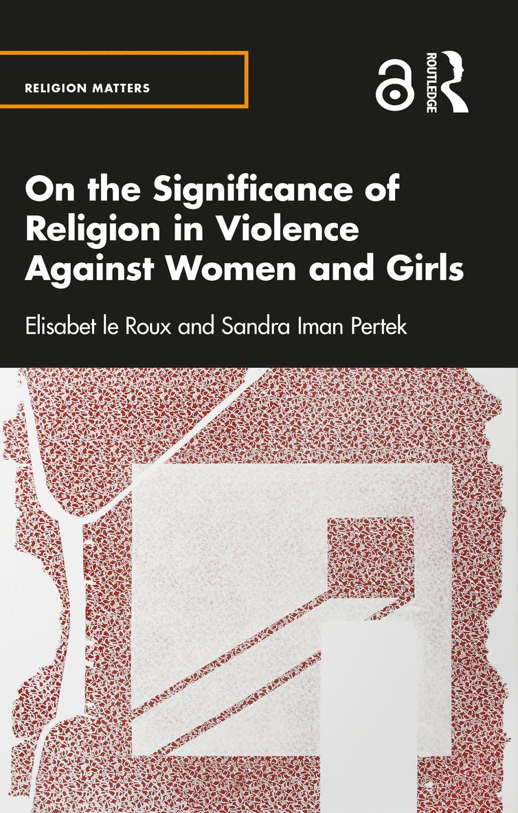 On the Significance of Religion in Violence Against Women and Girls 1