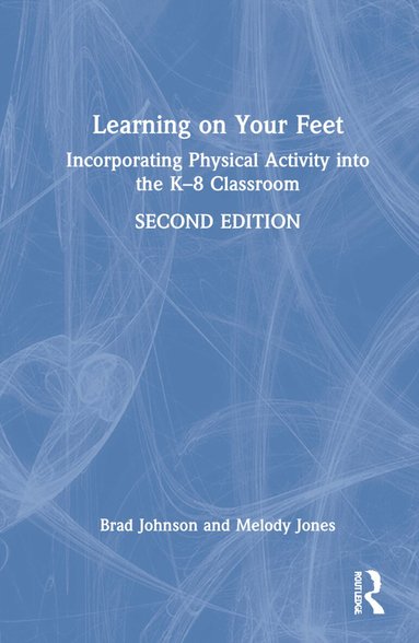 Brad Johnson, Melody Jones - Learning on Your Feet, Inbunden