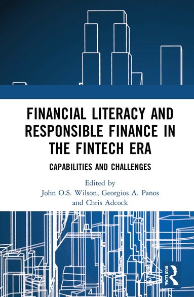 bokomslag Financial Literacy and Responsible Finance in the FinTech Era