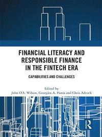 bokomslag Financial Literacy and Responsible Finance in the FinTech Era