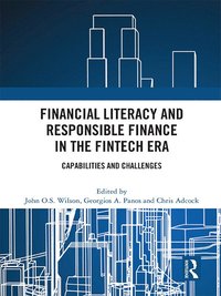 bokomslag Financial Literacy and Responsible Finance in the FinTech Era