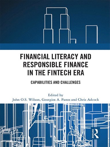 bokomslag Financial Literacy and Responsible Finance in the FinTech Era