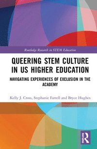 bokomslag Queering STEM Culture in US Higher Education