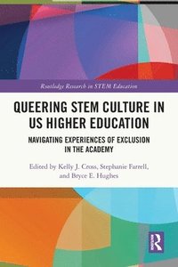 bokomslag Queering STEM Culture in US Higher Education