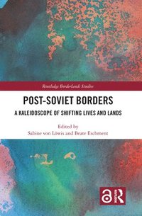 bokomslag Post-Soviet Borders