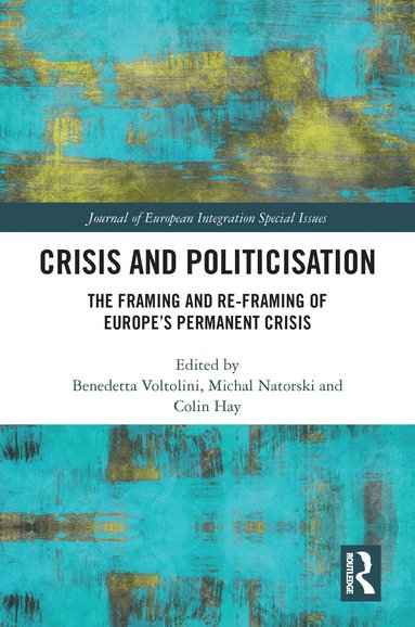 Benedetta Voltolini, Michal Natorski, Colin Hay - Crisis and Politicisation, Häftad
