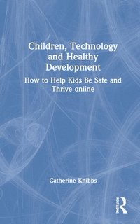 bokomslag Children, Technology and Healthy Development