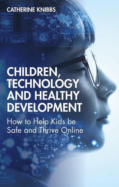 bokomslag Children, Technology and Healthy Development