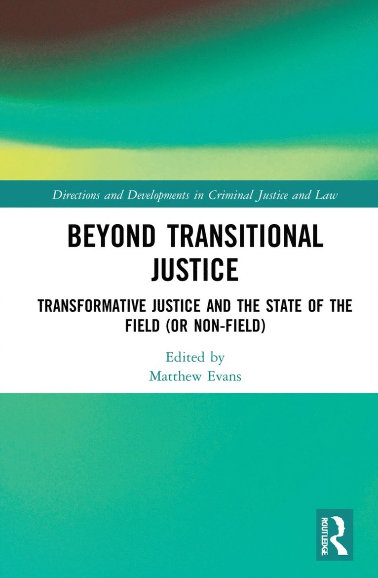 Beyond Transitional Justice