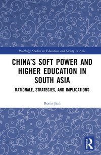 bokomslag China's Soft Power and Higher Education in South Asia