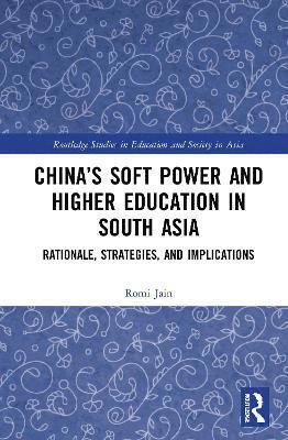Chinas Soft Power and Higher Education in South Asia 1