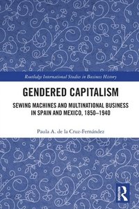 bokomslag Gendered Capitalism
